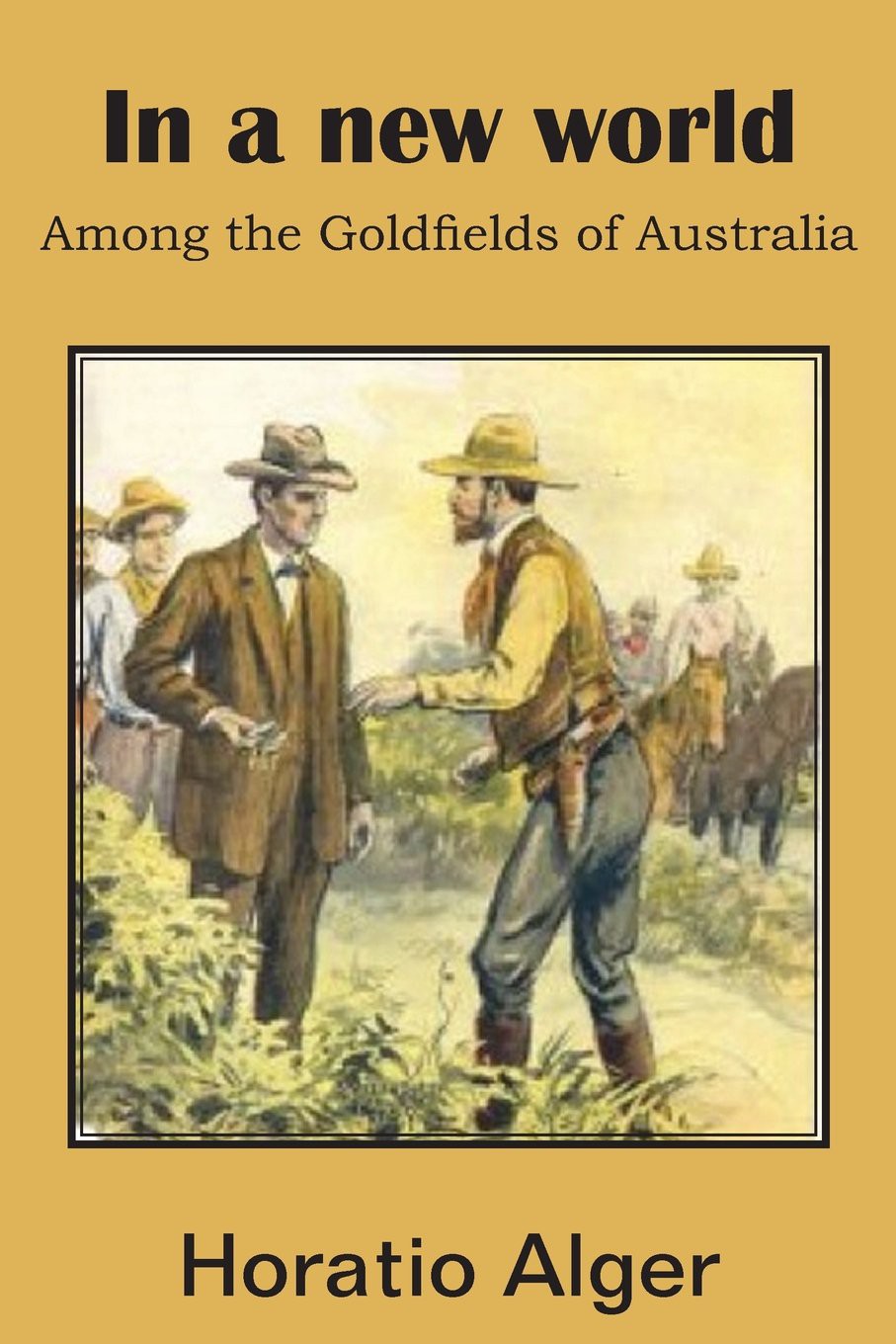 In A New World; or, Among The Gold Fields Of Australia